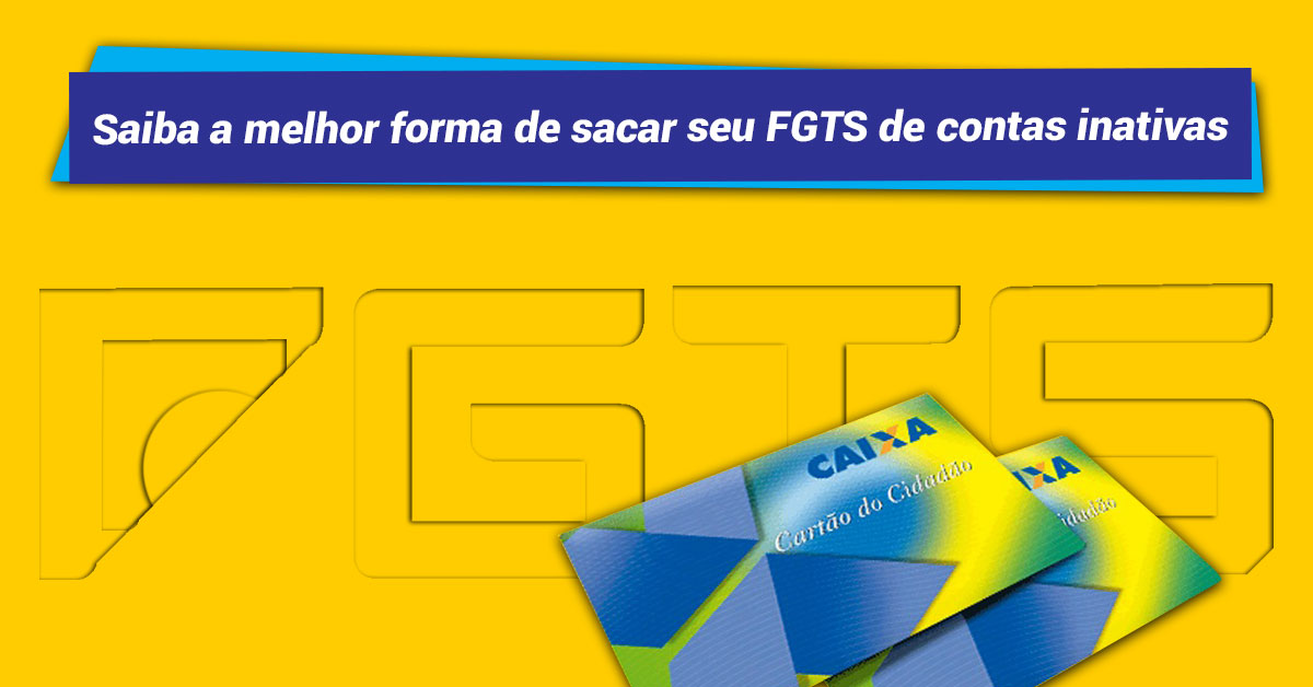 Formas para sacar recursos de contas inativas do FGTS