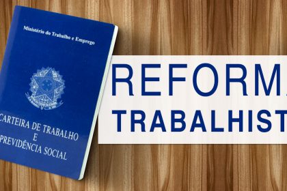 O risco operacional da Reforma Trabalhista para a sua empresa